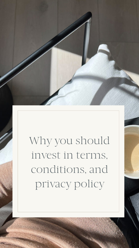 Woman holding a cup of coffee with text "Why you should invest in terms, conditions, and privacy policy" over top of image.
