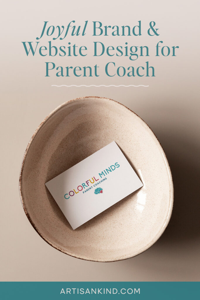 Business card  with Colorful Minds logo in a ceramic bold with the text "joyful brand & website design for parent coach."